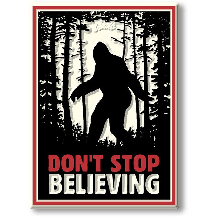 ''NOV-BFBV Bigfoot ''''Don't Stop Believing'''' POSTER Magnet''